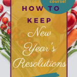 how to eat healthy food for your new year's resolution
