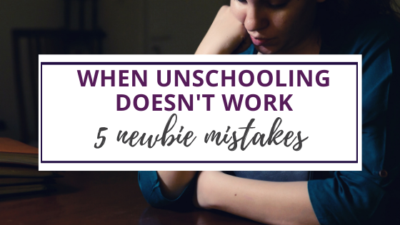 unschooling doesn't work